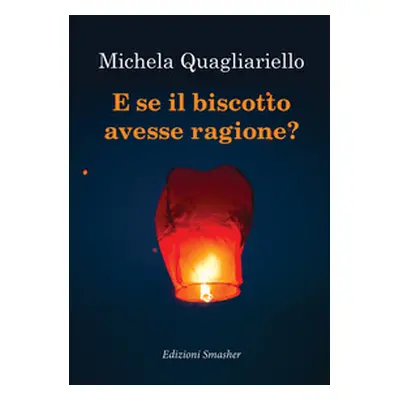 E se il biscotto avesse ragione?