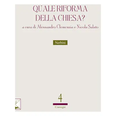 Quale riforma della Chiesa?