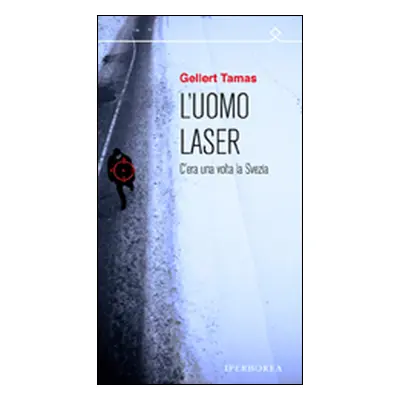 L'uomo laser