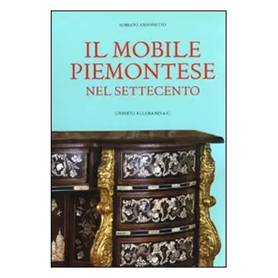 Il mobile piemontese nel Settecento