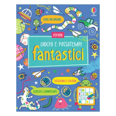 Giochi e passatempi fantastici. Con adesivi