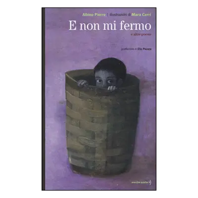 E non mi fermo e altre poesie