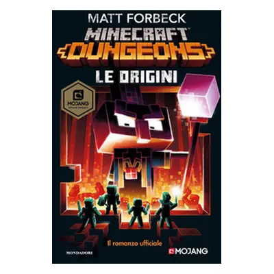 Le origini. Minecraft Dungeons