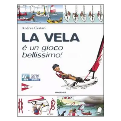 La vela è un gioco bellissimo!