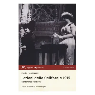 Lezioni dalla California 1915. Conferenze e articoli