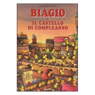 Biagio e il castello di compleanno