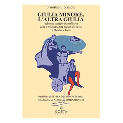 Giulia minore, l'altra Giulia. Inchiesta storico-giornalistica sulle verità nascoste legate all'