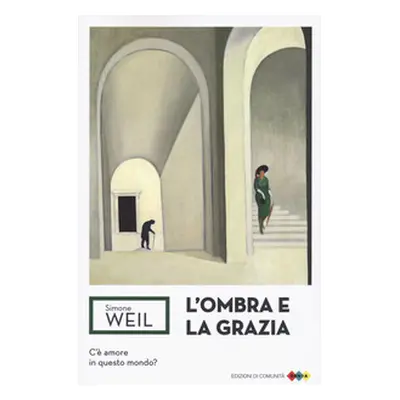 L'ombra e la grazia