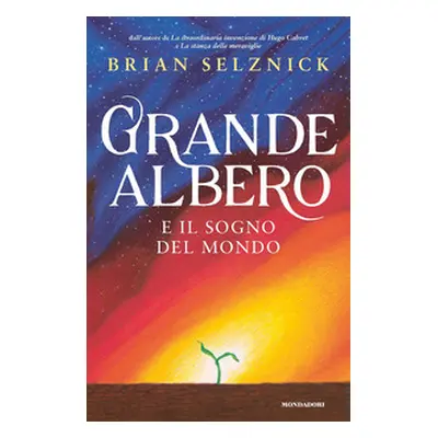 Grande albero e il sogno del mondo