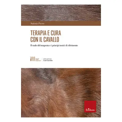 Terapia e cura con il cavallo. Il ruolo del terapeuta e i principi teorici di riferimento