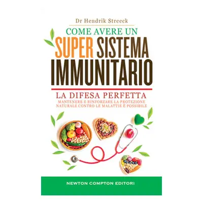 Come avere un super sistema immunitario