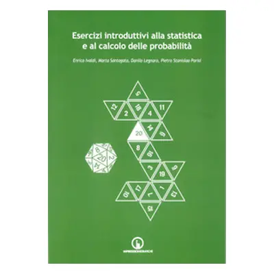 Esercizi introduttivi alla statistica e al calcolo delle probabilità