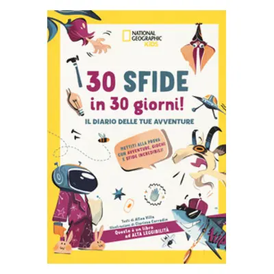 30 sfide in 30 giorni il diario delle tue avventure. Mettiti alla prova con avventure. Giochi e 