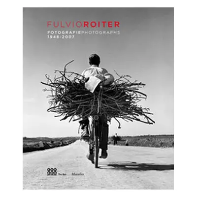 Fulvio Roiter. Fotografie 1948-2007. Catalogo della mostra (Venezia, 16 marzo-26 agosto 2018). E