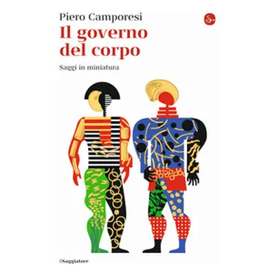 Il governo del corpo. Saggi in miniatura