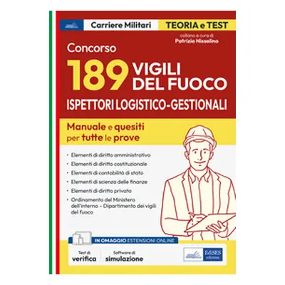 Concorso 189 ispettori logistico-gestionali nei Vigili del Fuoco. Manuale e quesiti per tutte le