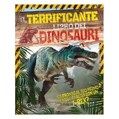 Il terrificante libro dei dinosauri. Libri per imparare