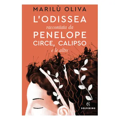 L'Odissea raccontata da Penelope, Circe, Calipso e le altre