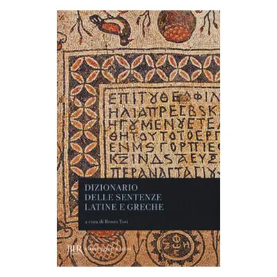 Dizionario delle sentenze latine e greche