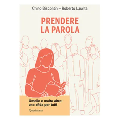 Prendere la parola. Omelie e molto altro: una sfida per tutti