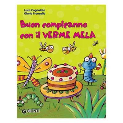 Buon compleanno con il Verme Mela