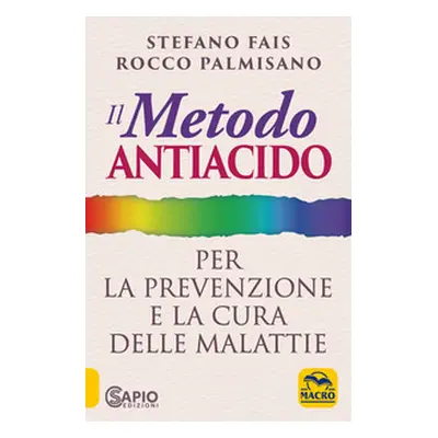 Il metodo antiacido per la prevenzione e la cura delle malattie