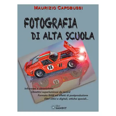 Fotografia di alta scuola. Infrarosso e ultravioletto, obiettiv6i superluminosi da record, forma