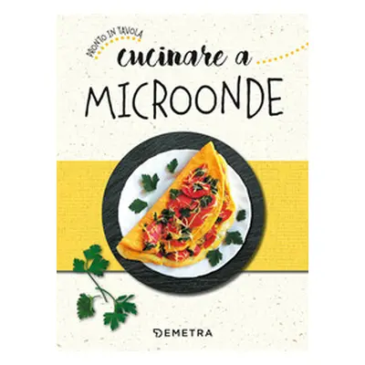 Cucinare a microonde