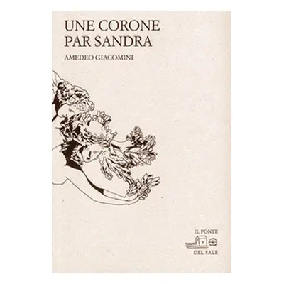 Une corone par Sandra. Testo friulano e italiano