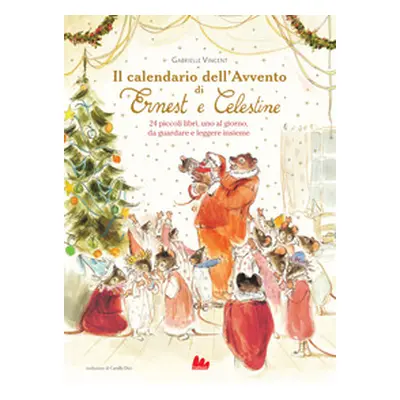 Il calendario dell'Avvento di Ernest e Celestine