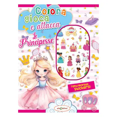 Colora gioca attacca le principesse. Activity book con puffy stickers