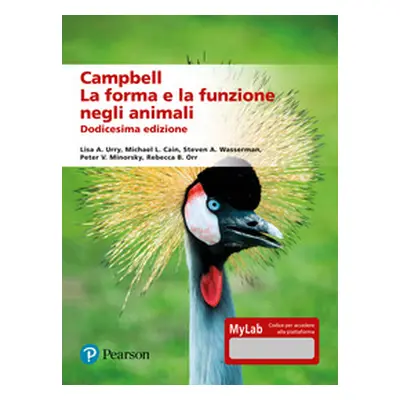 Campbell. La forma e la funzione negli animali. Ediz. mylab