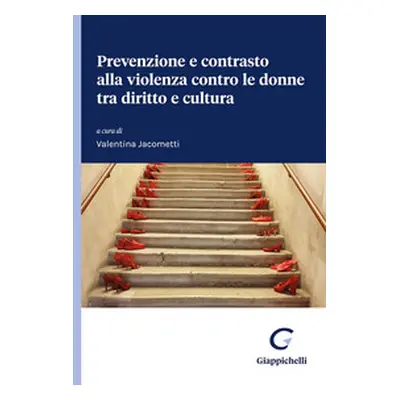 Prevenzione e contrasto alla violenza contro le donne tra diritto e cultura