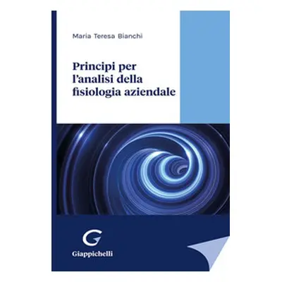 Principi per l'analisi della fisiologia aziendale