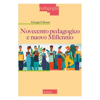 Novecento pedagogico e nuovo millennio