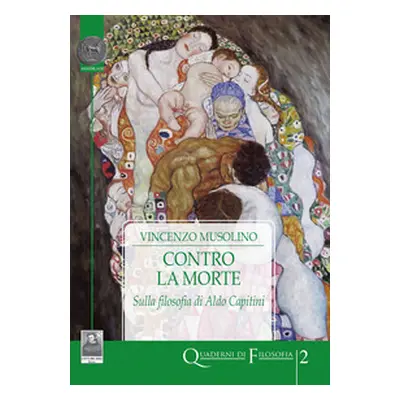 Contro la morte. Sulla filosofia di Aldo Capitini