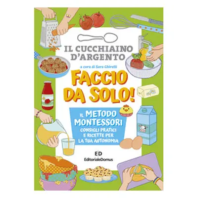 Faccio da solo! Il metodo Montessori