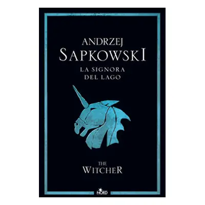 La signora del lago. The Witcher - Vol. 7