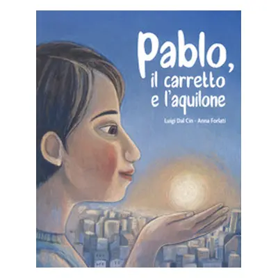 Pablo, il carretto e l'aquilone