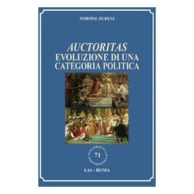 Auctoritas. Evoluzione di una categoria politica