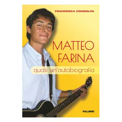 Matteo Farina. Quasi un'autobiografia