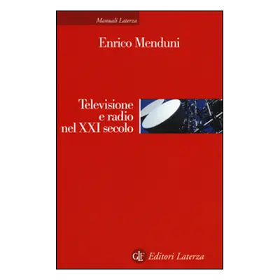 Televisione e radio nel XXI secolo