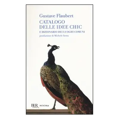 Catalogo delle idee chic e dizionario dei luoghi comuni