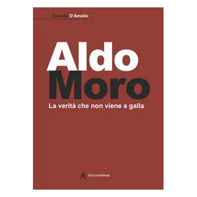 Aldo Moro. La verità che non viene a galla