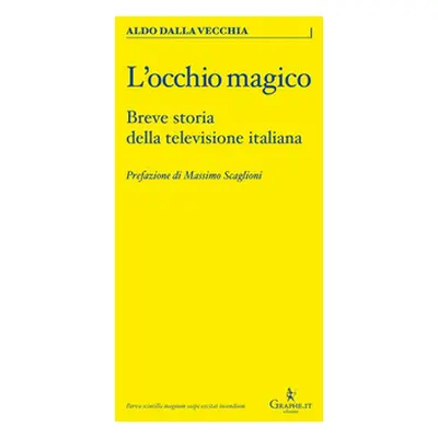 L'occhio magico. Breve storia della televisione italiana