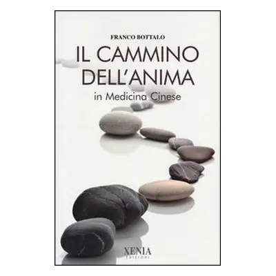 Il cammino dell'anima in medicina cinese