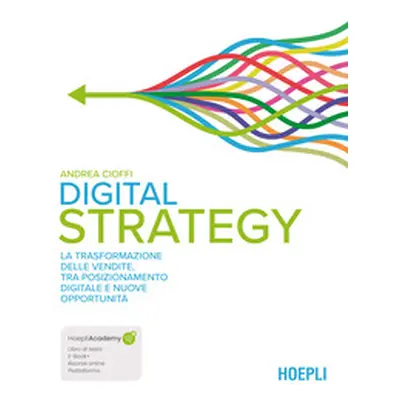 Digital strategy. La trasformazione delle vendite tra posizionamento digitale e nuove opportunit