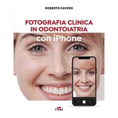 Fotografia clinica in odontoiatria con iPhone