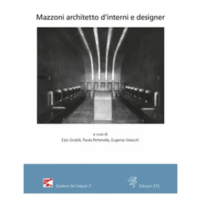 Mazzoni architetto d'interni e designer. Atti del Convegno (Montecatini Terme, Stabilimento Tame