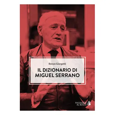 Il dizionario di Miguel Serrano